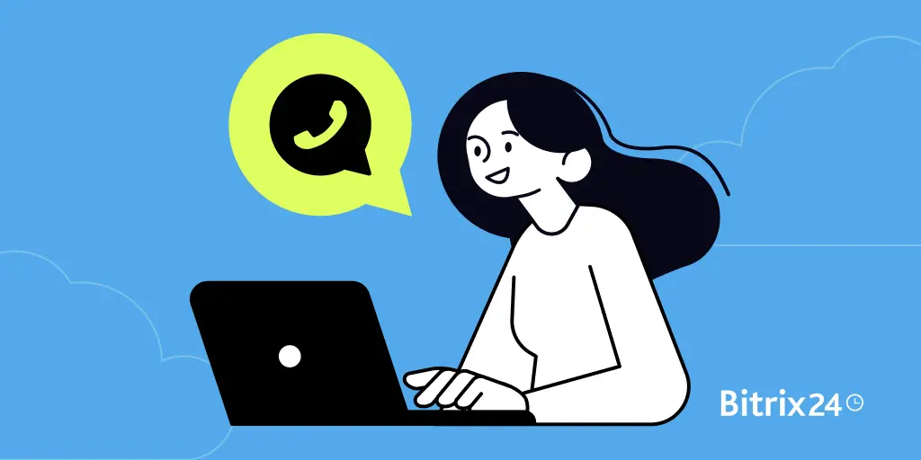  WhatsApp-Marketing in Bitrix24: So steigern Sie Ihren Umsatz um das 3- bis 5-fache